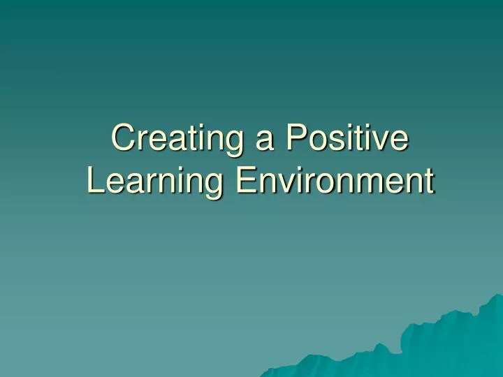 creating a positive learning environment n.