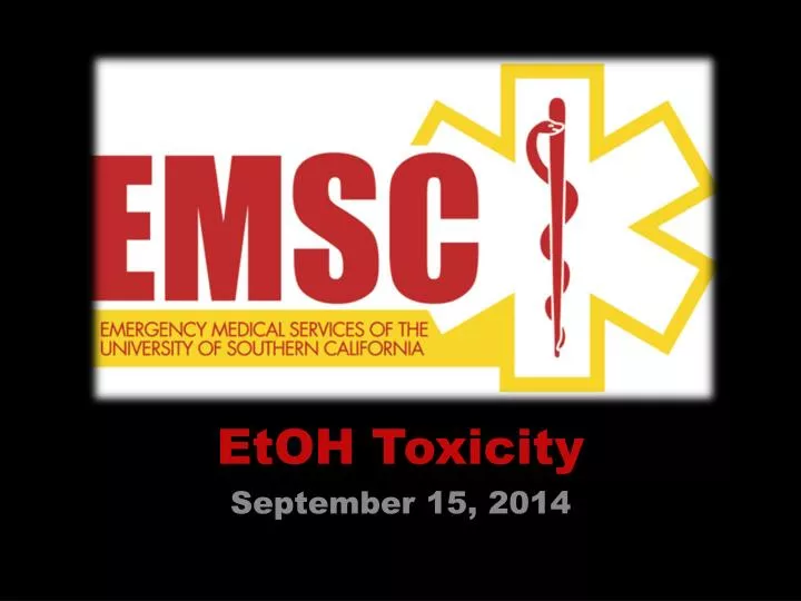 etoh toxicity september 15 2014 n.