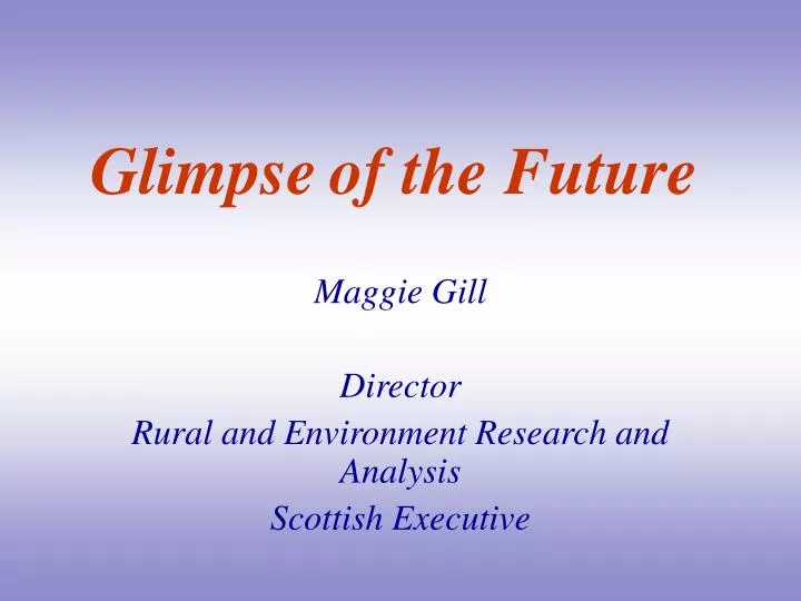 PPT - Glimpse of the Future PowerPoint Presentation, free download - ID:6964681