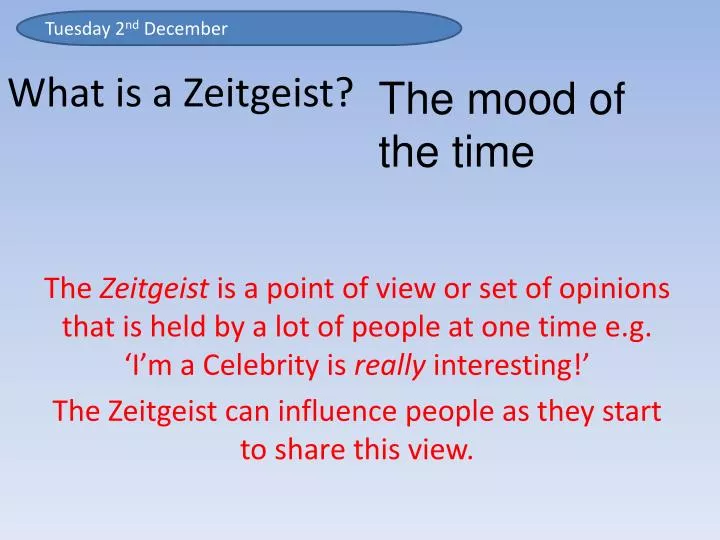 PPT What is a Zeitgeist? PowerPoint Presentation, free download ID