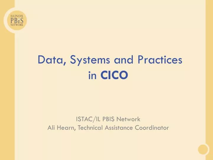 PPT - Data, Systems and Practices in CICO PowerPoint Presentation, free ...