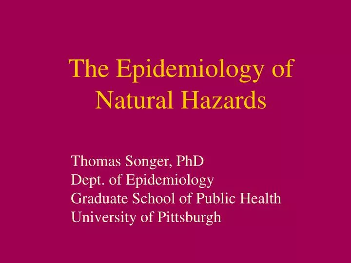 PPT The Epidemiology of Natural Hazards PowerPoint Presentation, free