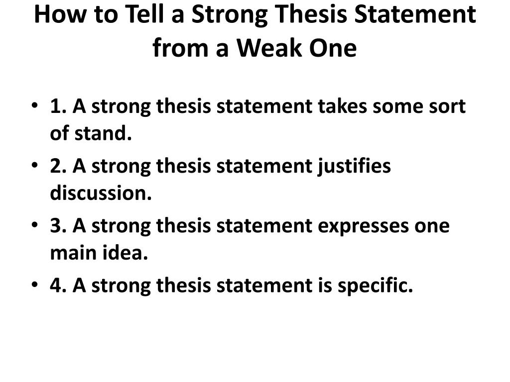 example of weak and strong thesis statement