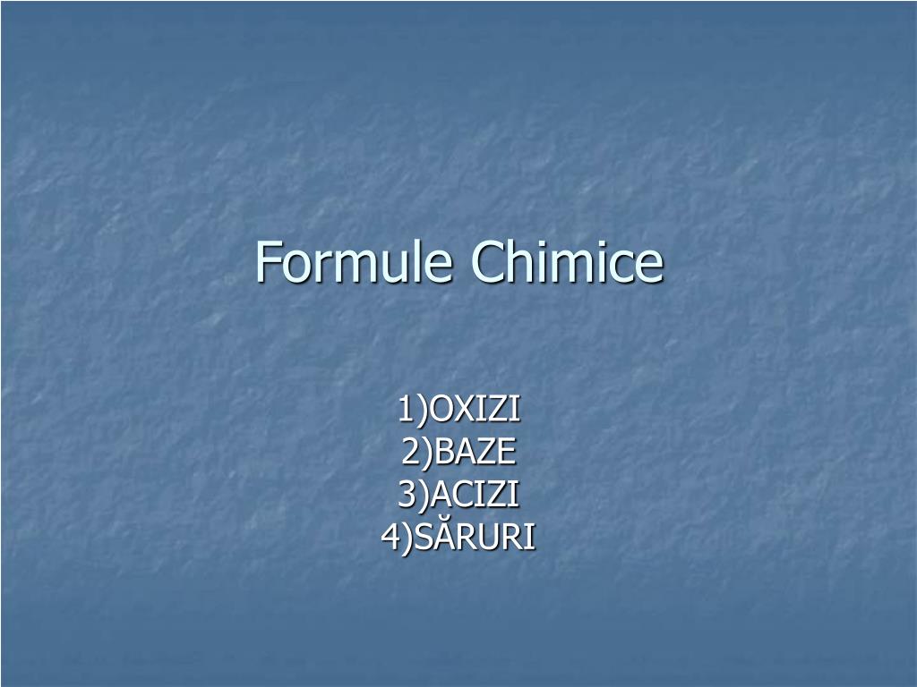 PPT - Formule Chimice PowerPoint Presentation, free download - ID:6970122