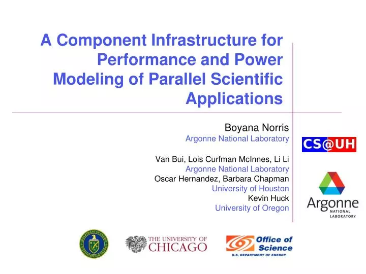 PPT - A Component Infrastructure for Performance and Power Modeling of ...
