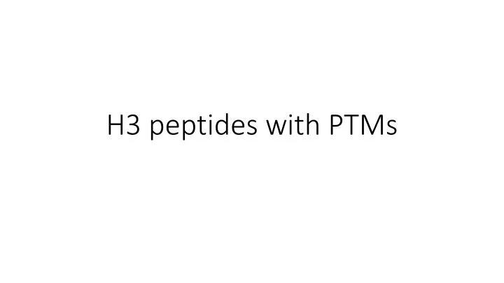 h3 peptides with ptms n.