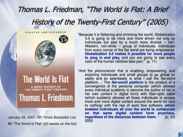 thomas friedman three stages of globalization In today’s extremely globalized world, it is imperative to consider any marketing and sales strategy from a cultural perspective thomas friedman, in his book, the world is flat outlines three stages of globalization he writes “in globalization 10, which began around 1492, the world went from. thomas friedman three stages of globalization In today’s extremely globalized world, it is imperative to consider any marketing and sales strategy from a cultural perspective thomas friedman, in his book, the world is flat outlines three stages of globalization he writes “in globalization 10, which began around 1492, the world went from.