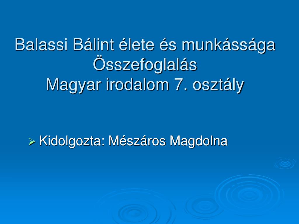 PPT - Balassi Bálint élete és munkássága Összefoglalás Magyar irodalom 7.  osztály PowerPoint Presentation - ID:6979543