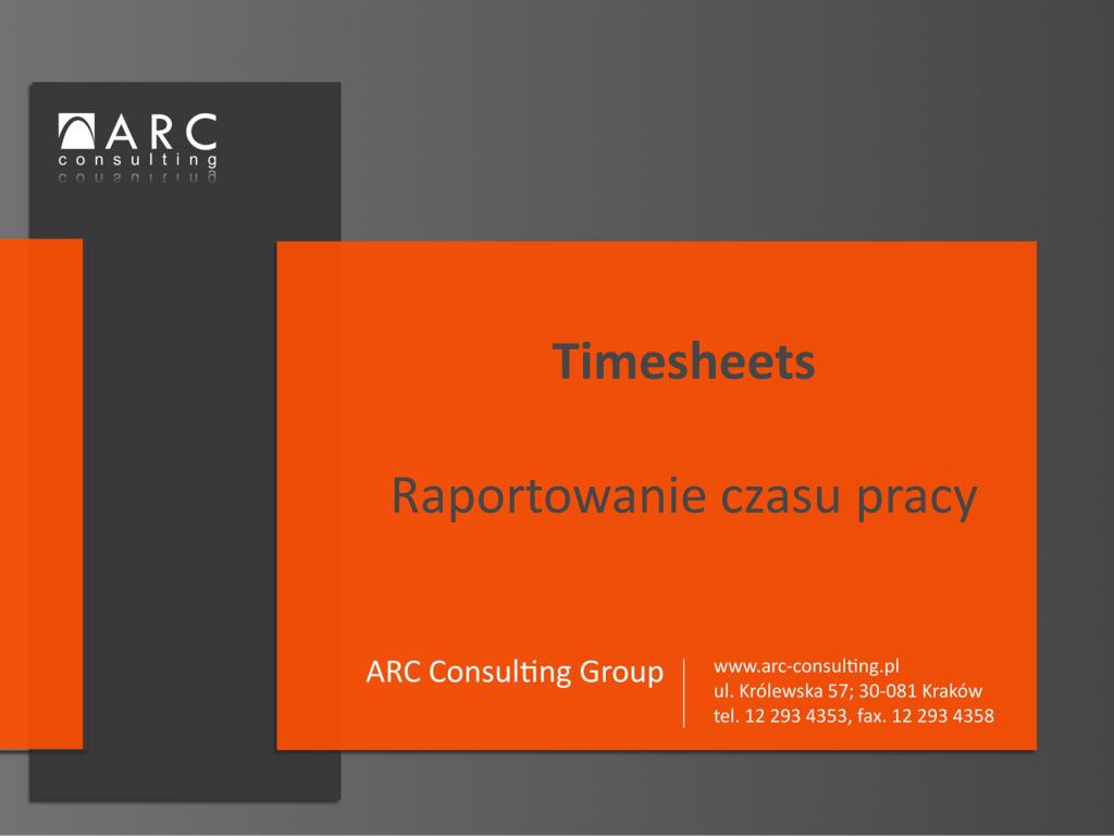 PPT - Timesheets Raportowanie czasu pracy PowerPoint Presentation, free  download - ID:6979695