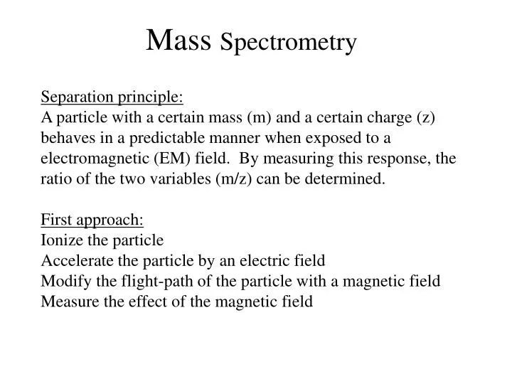 PPT - Mass Spectrometry PowerPoint Presentation, Free Download - ID:6981827