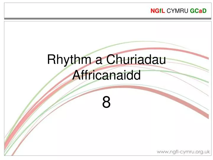 rhythm a churiadau affricanaidd n.