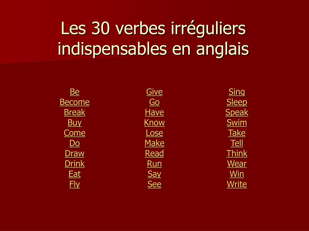 Ppt Les 30 Verbes Irreguliers Indispensables En Anglais Powerpoint Presentation Id 6984152