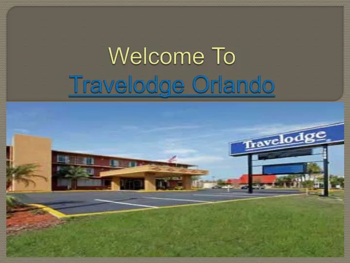 welcome to travelodge orlando n.