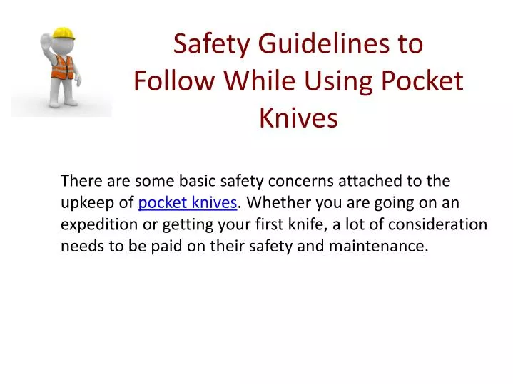 PPT Safety Guidelines to Follow While Using Pocket Knives PowerPoint