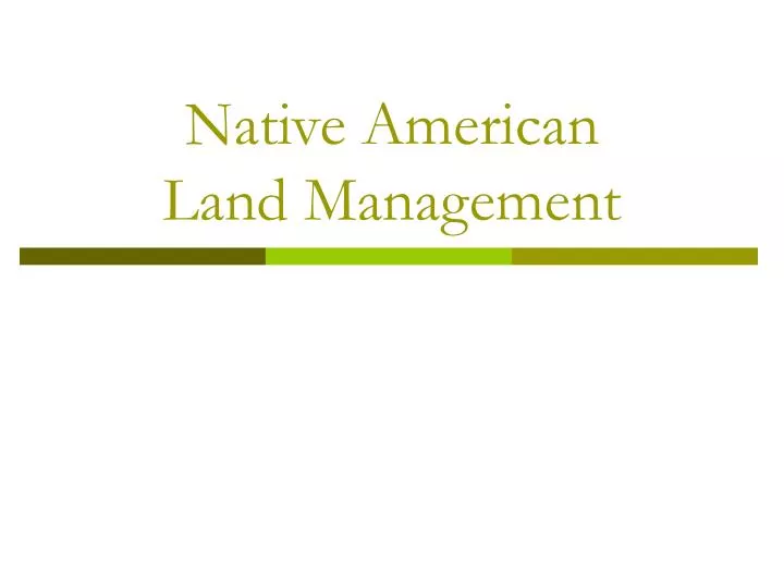 native american land management n.