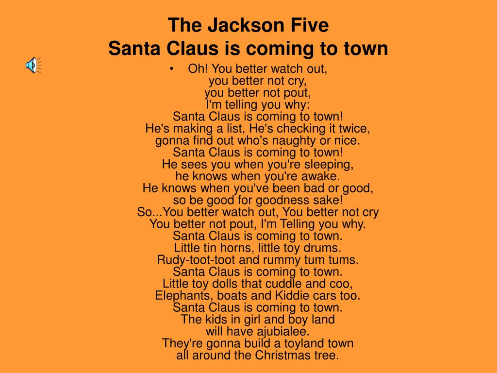 Santa Claus Is Comin To Town Jackson 5 Lyrics PPT - The Jackson Five Santa Claus is coming to town PowerPoint