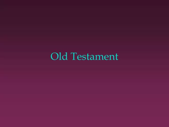 PPT Old Testament PowerPoint Presentation Free Download ID 6990923
