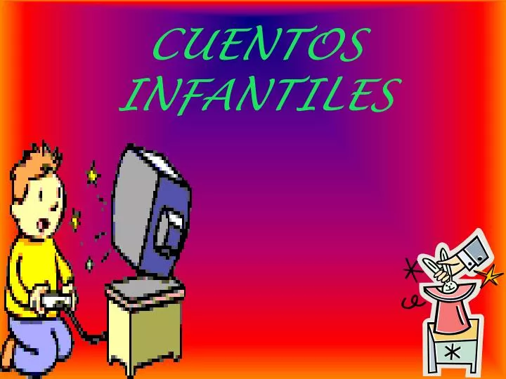 PPT - CUENTOS INFANTILES PowerPoint Presentation, free download - ID:6993232