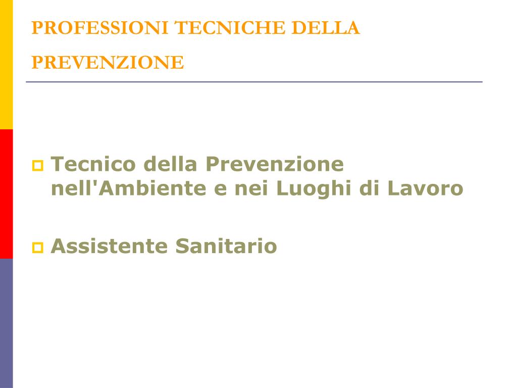 Scienze Delle Professioni Sanitarie Della Prevenzione PPT - PROFESSIONI SANITARIE INFERMIERISTICHE E PROF. SANITARIA
