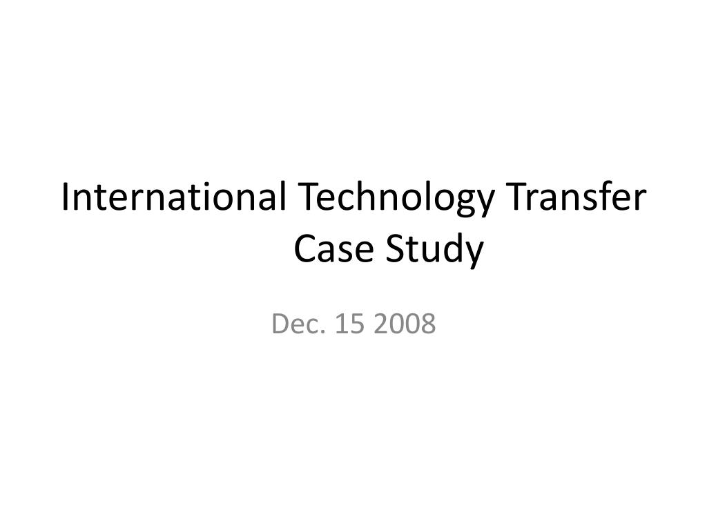 technology transfer case study ppt