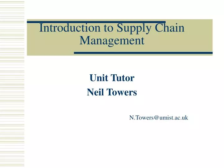 ppt-introduction-to-supply-chain-management-powerpoint-presentation