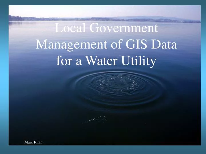 local government management of gis data for a water utility n.