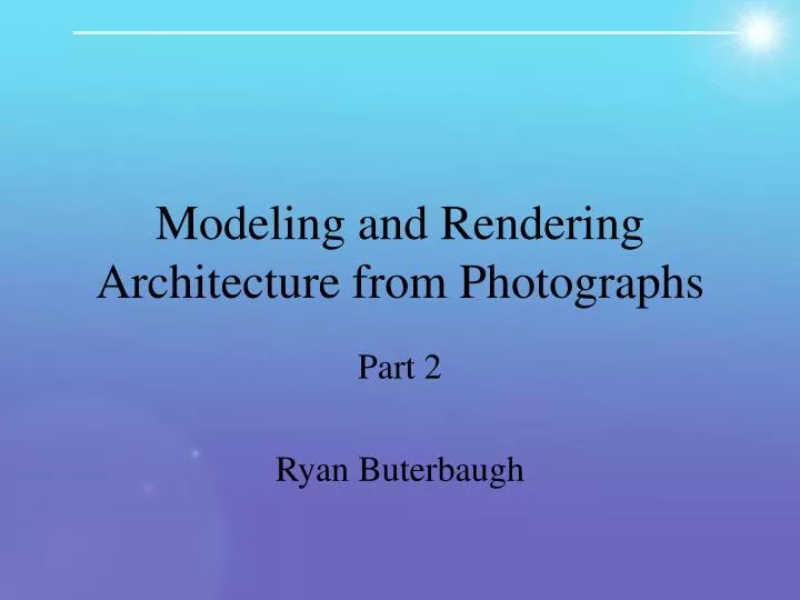 modeling and rendering architecture from photographs n.