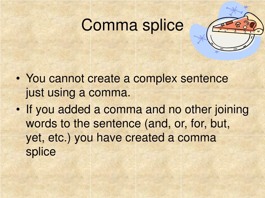 comma splice and run on sentences