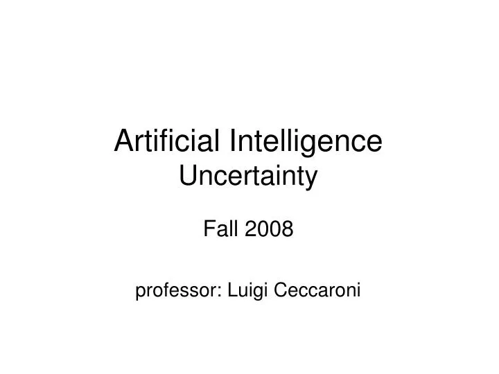 PPT Artificial Intelligence Uncertainty PowerPoint Presentation, free