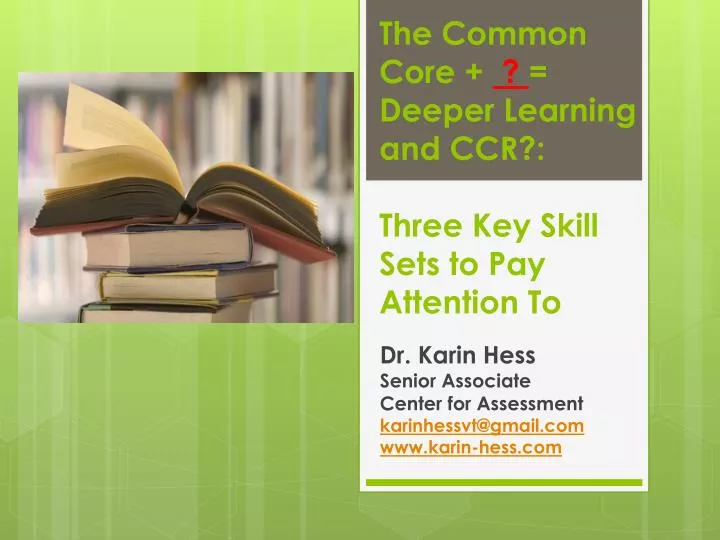 t he common core deeper learning and ccr three key skill sets to pay attention to n.