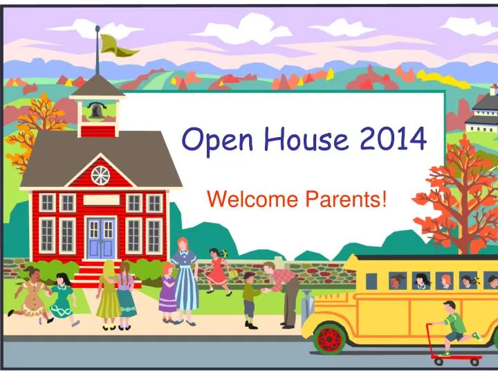 PPT Open House 2014 PowerPoint Presentation ID7000565