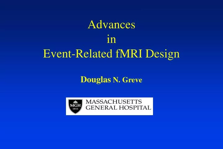 advances in event related fmri design n.
