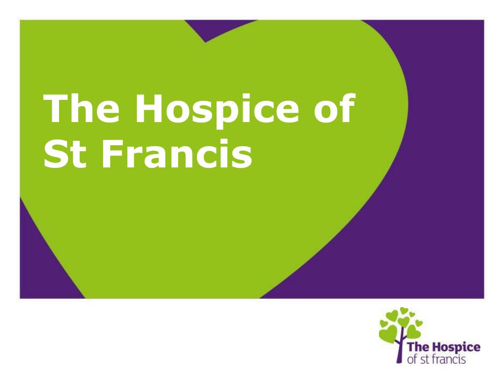 PPT - The Hospice of St Francis PowerPoint Presentation, free download ...