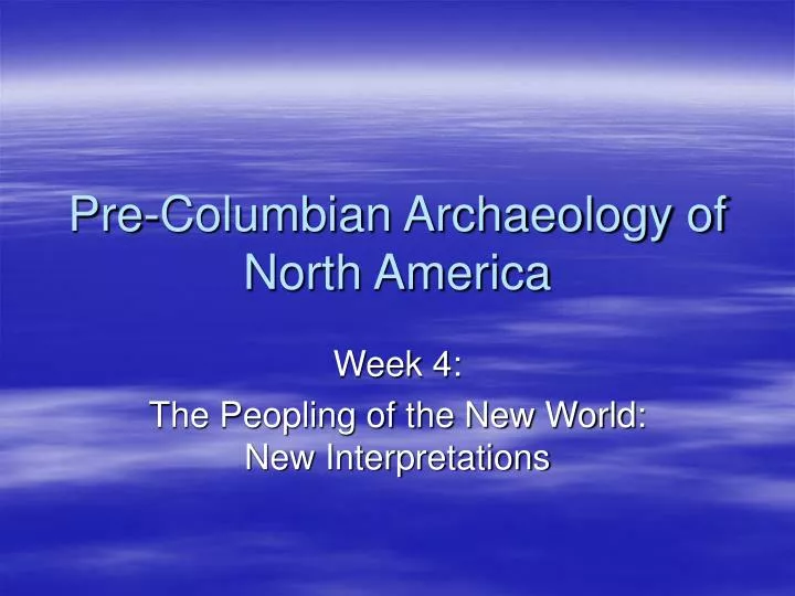 pre columbian archaeology of north america n.