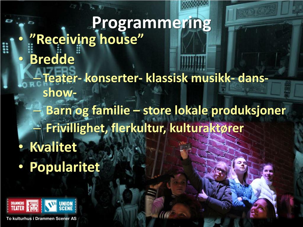 PPT Drammen Scener Kulturkomiteen 9.9.14 PowerPoint Presentation