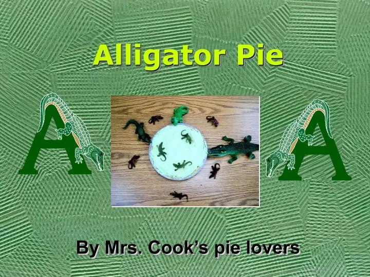 alligator pie n.