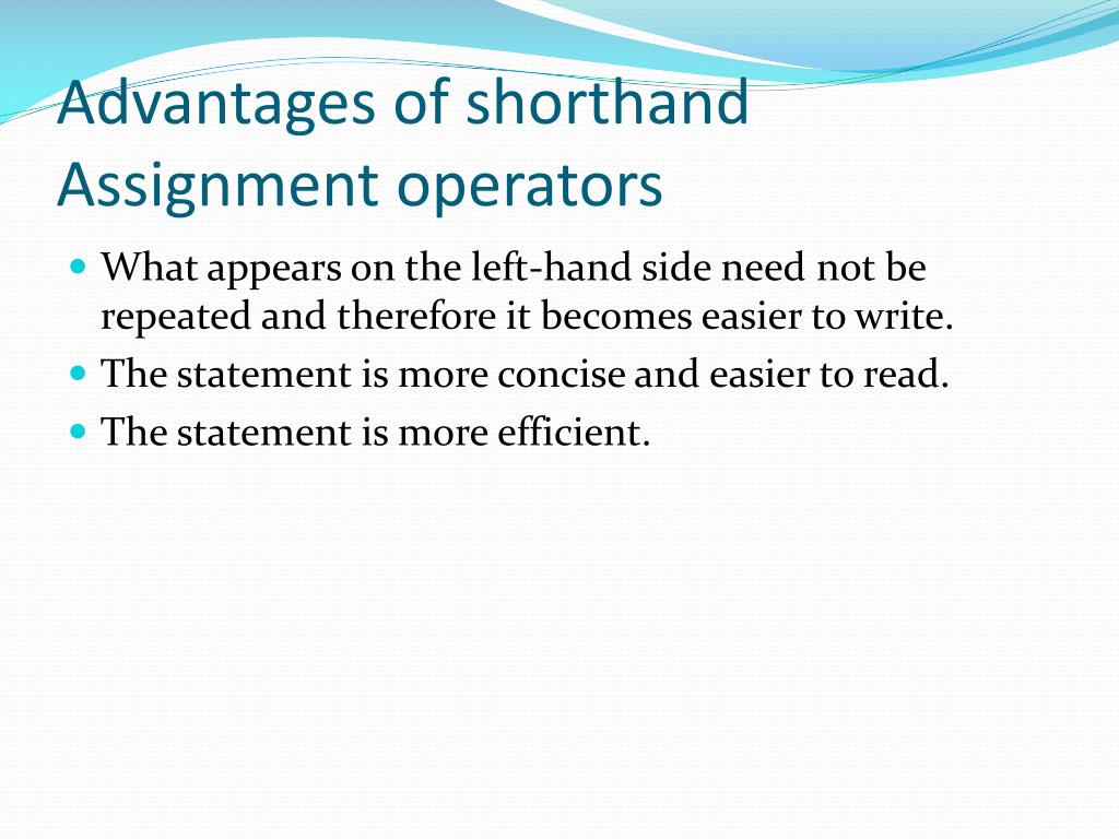 advantages of shorthand assignment operator in java