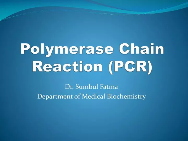 PPT - Polymerase Chain Reaction (PCR) PowerPoint Presentation, free ...