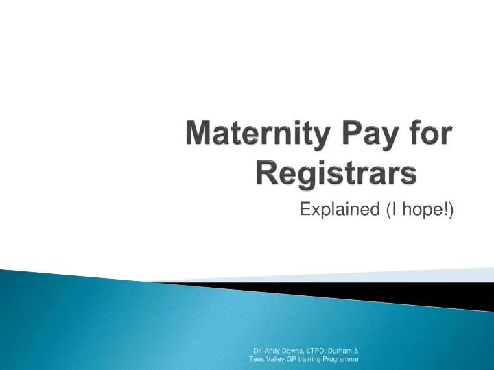 PPT Maternity Pay For Registrars PowerPoint Presentation Free