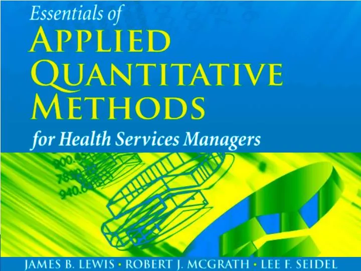 Essentials of Applied Quantitative Methods for Health Services