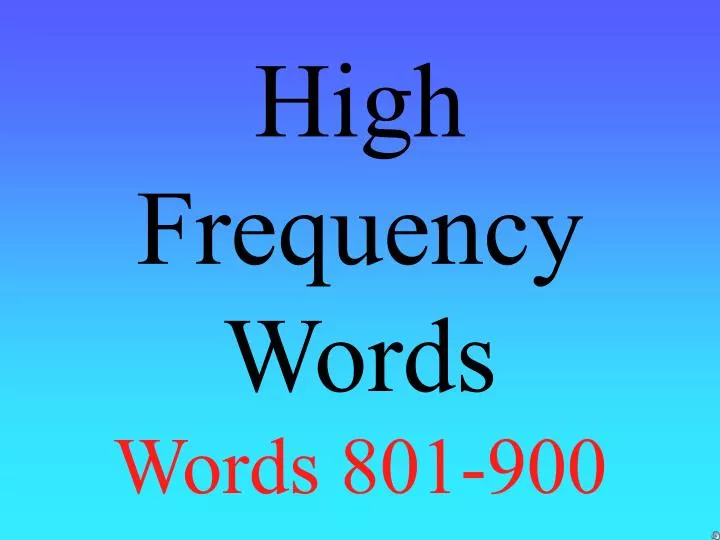 high frequency words words 801 900 n.