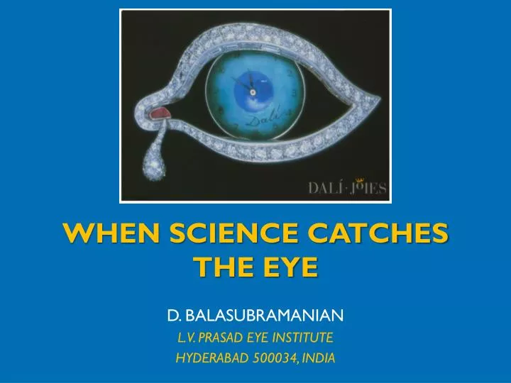 PPT WHEN SCIENCE CATCHES THE EYE PowerPoint Presentation, free