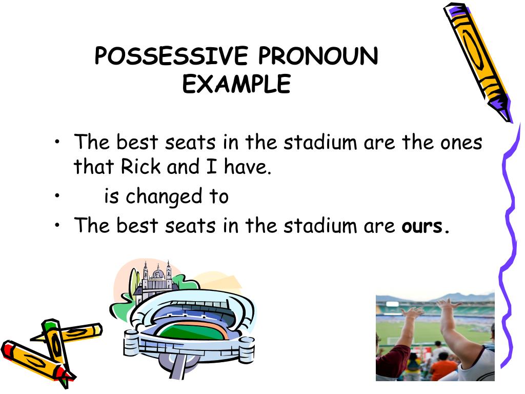 Possessive pronouns examples. Possessive pronouns примеры.