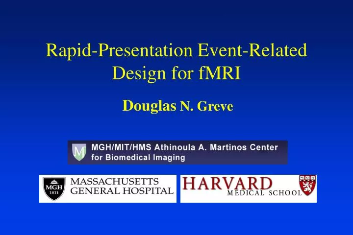 rapid presentation event related design for fmri n.