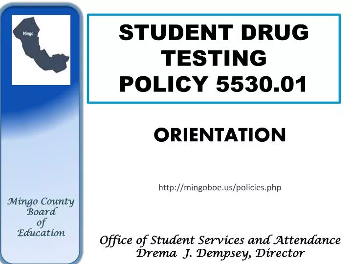 PPT STUDENT DRUG TESTING POLICY 5530.01 PowerPoint Presentation, free download ID7015229