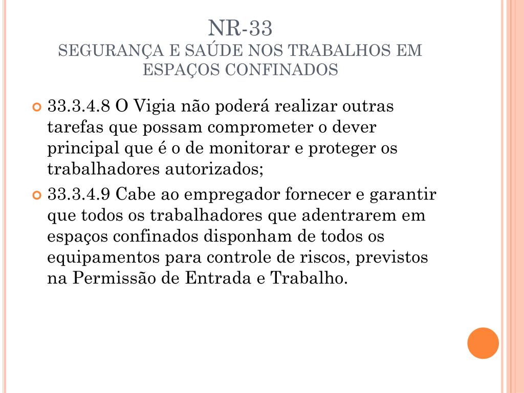 PPT - NR-33 SEGURANÇA E SAÚDE NOS TRABALHOS EM ESPAÇOS CONFINADOS  PowerPoint Presentation - ID:7015252