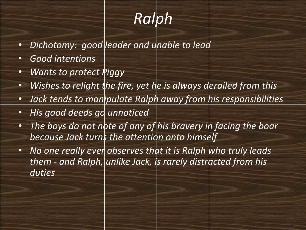 why is ralph a good leader