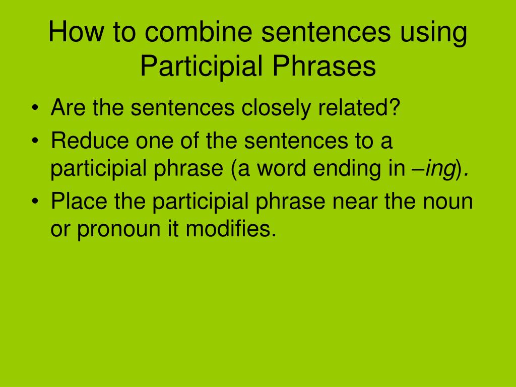 ppt-combining-sentences-using-participial-phrases-powerpoint