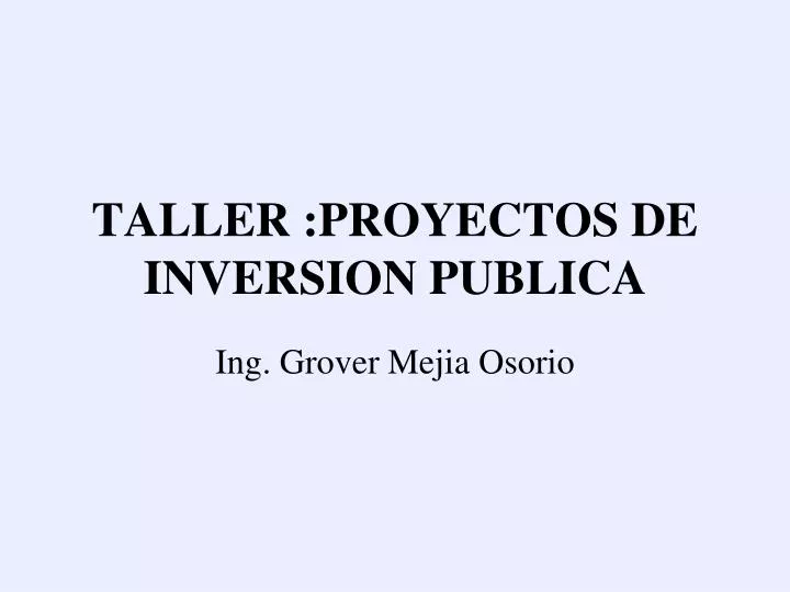 taller proyectos de inversion publica n.