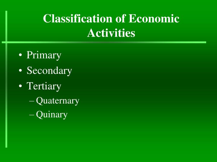classification of economic activities primary secondary and tertiary